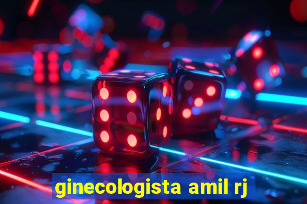 ginecologista amil rj